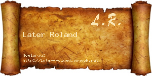 Later Roland névjegykártya
